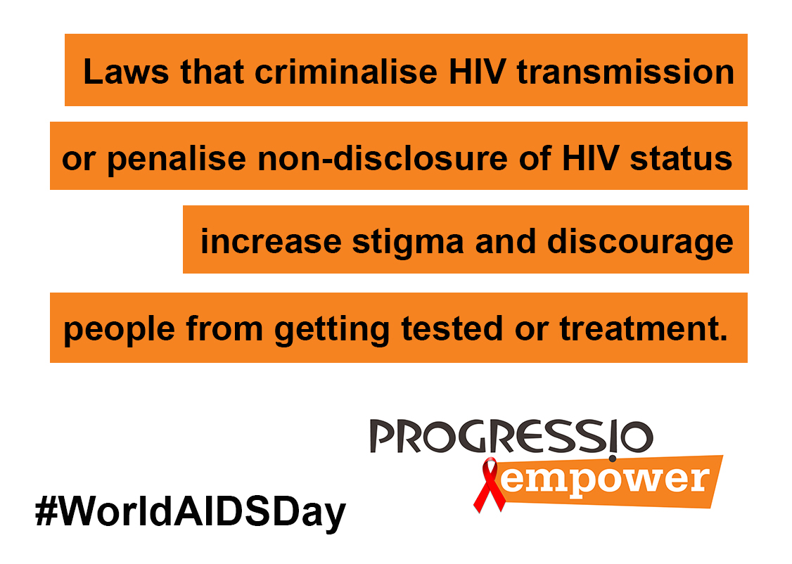 Laws that criminalize HIV, increase stigma and discourage treatment.